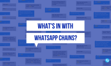 WHAT'S IN WITH WHATSAPP CHAINS